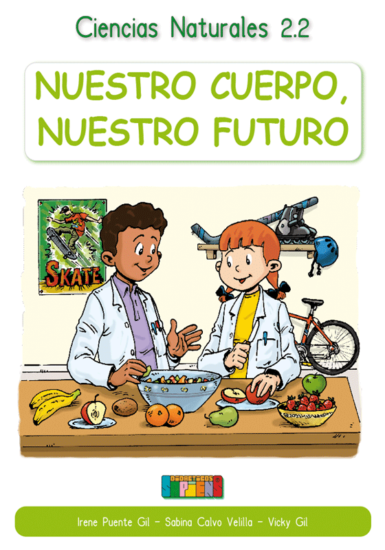 Ciencias Naturales 2.2 NUESTRO CUERPO , NUESTRO FUTURO