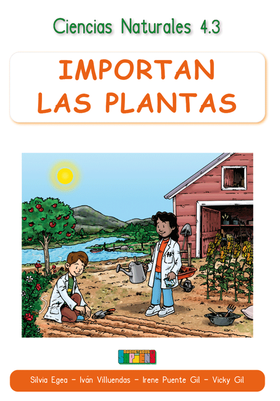 Ciencias Naturales 4.3 IMPORTAN LAS PLANTAS