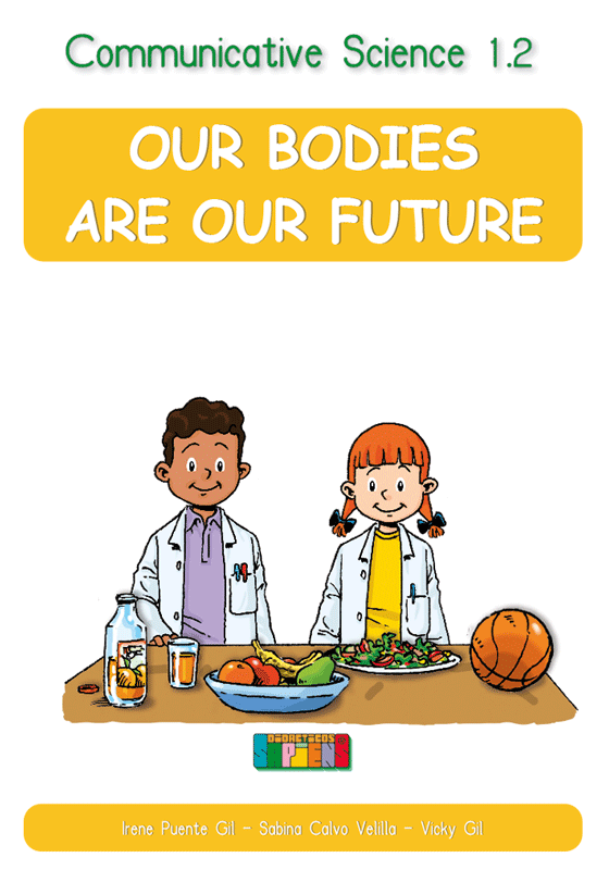 Communicative Science 1.2 OUR BODIES ARE OUR FUTURE