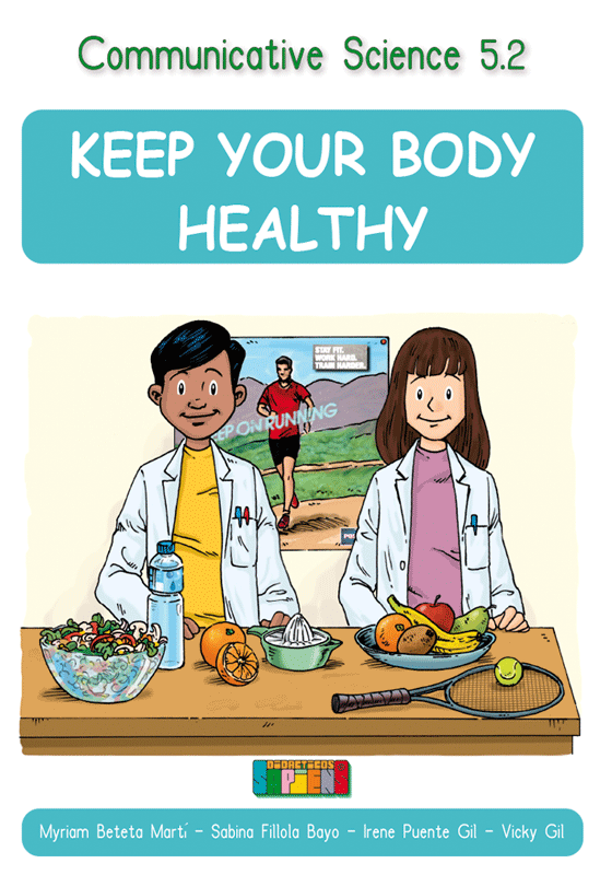 Communicative Science 5.2 KEEP YOUR BODY HEALTHY