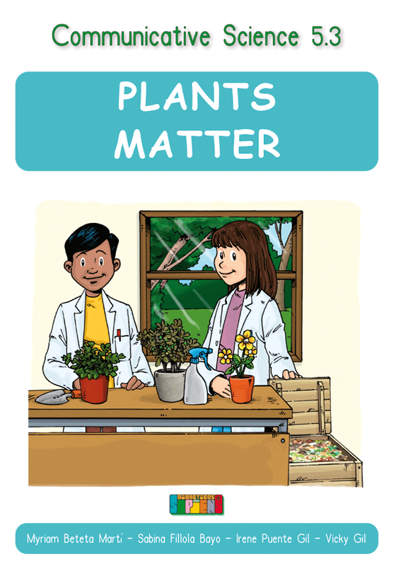 Communicative Science 5.3 PLANTS MATTER