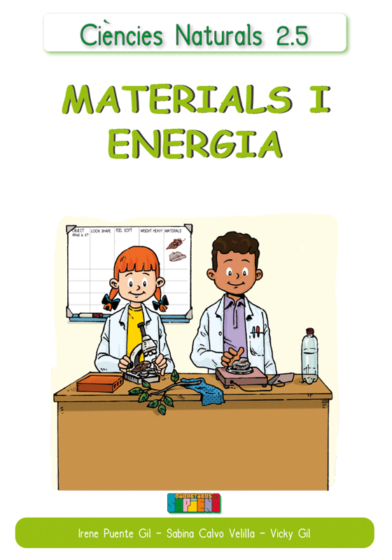Ciències Naturals 2.5 MATERIALS I ENERGIA