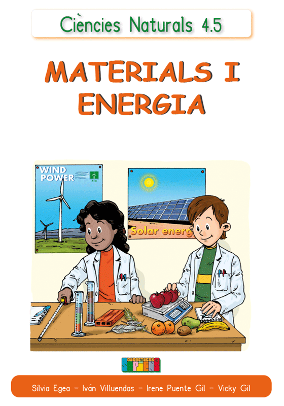 Ciències Naturals 4.5 MATERIALS I ENERGIA