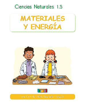 Ciencias Naturales 1.5 MATERIALES Y ENERGÍA