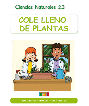 Ciencias Naturales 2.3 COLE LLENO DE PLANTAS