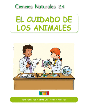 Ciencias Naturales 2.4 EL CUIDADO DE LOS ANIMALES