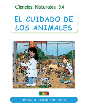 Ciencias Naturales 3.4 EL CUIDADO DE LOS ANIMALES