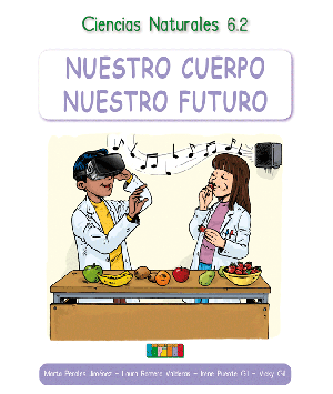 Ciencias Naturales 6.2 NUESTRO CUERPO NUESTRO FUTURO