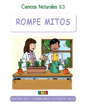 Ciencias Naturales 6.3 ROMPE MITOS