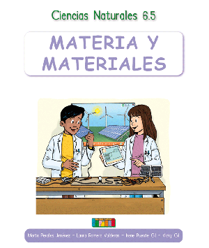 Ciencias Naturales 6.5 MATERIA Y MATERIALES