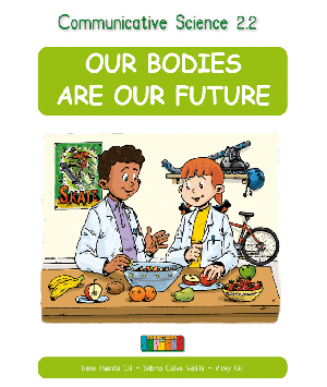Communicative Science 2.2 OUR BODIES ARE OUR FUTURE