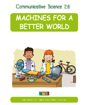 Communicative Science 2.6 MACHINES FOR A BETTER WORLD