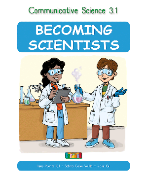 Communicative Science 3.1 BECOMING SCIENTISTS