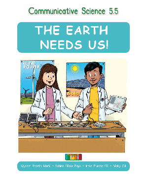 Communicative Science 5.5 THE EARTH NEEDS US!