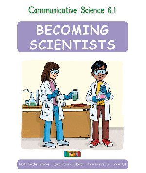 Communicative Science 6.1 BECOMING SCIENTISTS