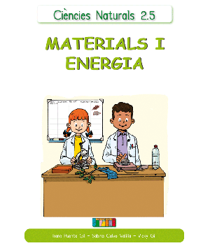 Ciències Naturals 2.5 MATERIALS I ENERGIA