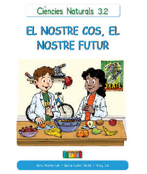Ciències Naturals 3.2 EL NOSTRE COS, EL NOSTRE FUTUR