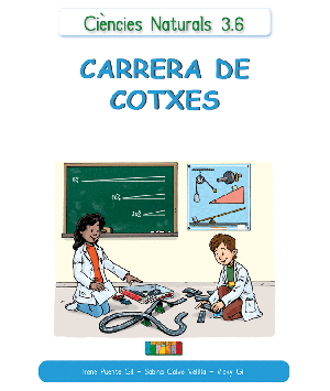 Ciències Naturals 3.6 CARRERA DE COTXES