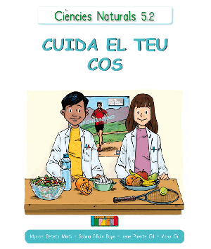 Ciències Naturals 5.2 CUIDA EL TEU COS