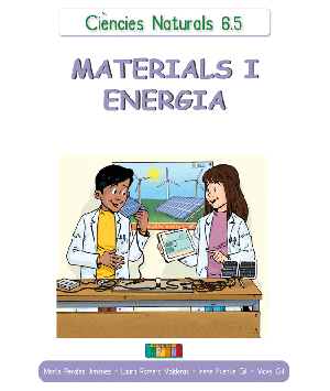 Ciències Naturals 6.5 MATÈTIA I ENERGIA